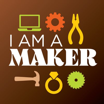 White text on a brown background reads 'I Am A Maker'